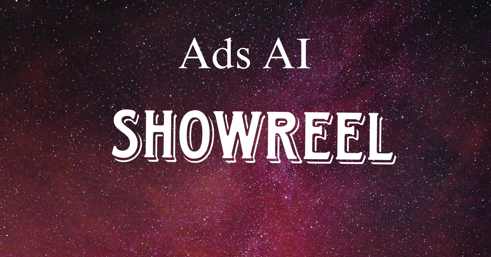 Ads AI Show Reel